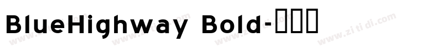 BlueHighway Bold字体转换